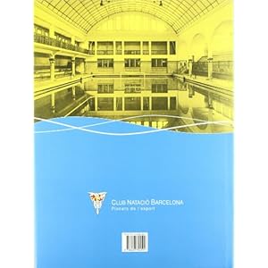 Club Natació Barcelona: Cent anys d'esport (Fora de col·lecció)
