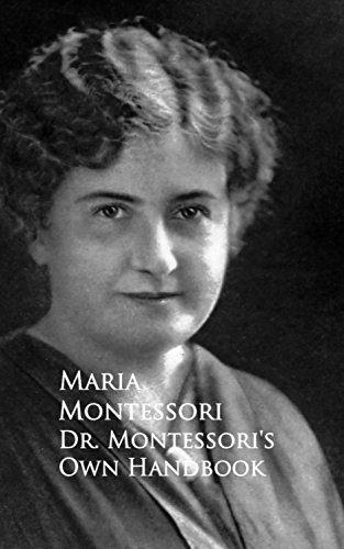 Dr. Montessori's Own Handbook (English Edition)
