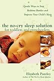 Image de The No-Cry Sleep Solution for Toddlers and Preschoolers: Gentle Ways to Stop Bedtime Battles and Improve Your Child’s Sleep: Foreword by Dr. Harvey