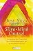 Produktbild Silva Mind Control: Die universelle Methode zur Steigerung der Kreativität und Leistungsfähigkeit des menschlichen Geistes