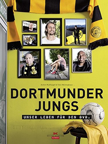 Download Dortmunder Jungs: Unser Leben für den BVB