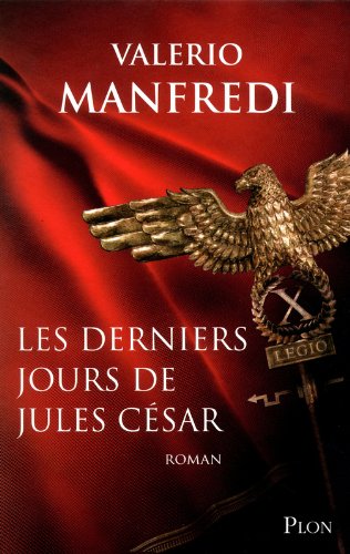 couverture de : Les Derniers jours de Jules C&eacute;sar