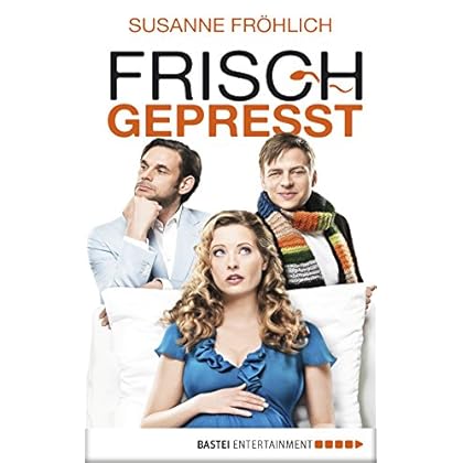 Frisch gepresst: Roman (Andrea Schnidt 1) Frisch gepresst: Roman (Andrea Schnidt 1)