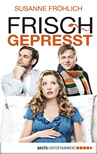 Download Frisch gepresst: Roman (Andrea Schnidt 1)