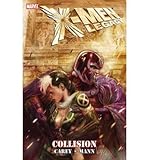 Cover zum Buch X-Men Legacy Collision by Carey, Mike