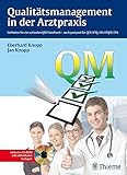 Qualitätsmanagement in der Arztpraxis: Leitfaden für ein schlankes QM-Handbuch - geeignet für QEP, KTO, ISI, EFQM, EPA by Eberhard Knopp, Jan Knopp