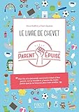 Le livre de chevet du Parent épuisé