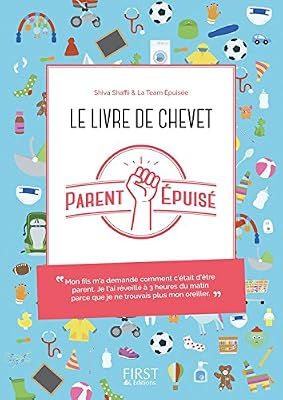First le livre de chevet du parent épuisé