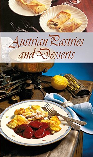 Preisvergleich Produktbild Austrian Pastries and Desserts: Die beliebtesten Mehlspeisen-Rezepte der Österreichischen Küche. Englische Ausgabe (KOMPASS-Kochbücher, Band 1717)