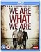We Are What We Are [Blu-ray] [2010]
