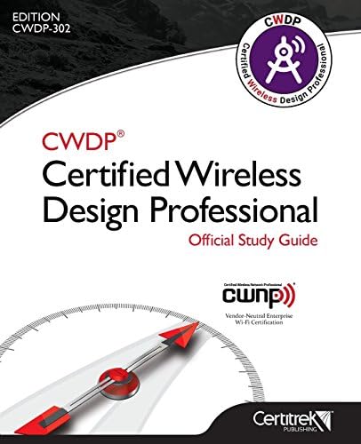 CWDP Certified Wireless Design Professional Official Study Guide