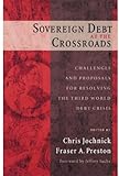 Image de Sovereign Debt at the Crossroads: Challenges and Proposals for Resolving the Third World Debt Crisis