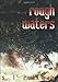 Rough Waters by 