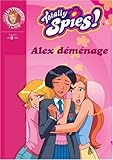 Totally Spies !, Tome 20 : Alex déménage
