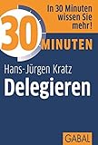 30 Minuten Delegieren by