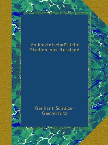 Volkswirtschaftliche Studien Aus Russland