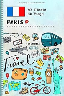 Paris Diario de Viaje: Libro de Registro de Viajes Guiado Infantil - Cuaderno de Recuerdos de Actividades en Vacaciones para Escribir, Dibujar, Afirmaciones de Gratitud para Niños y Niñas