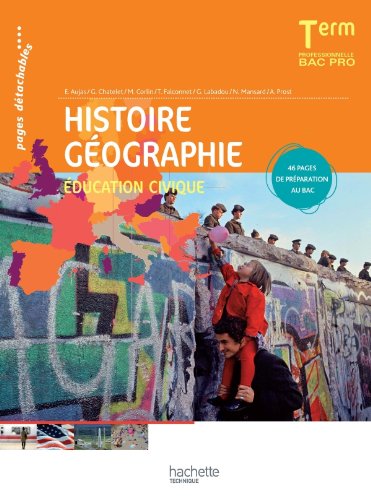 Download Histoire Géographie Éducation civique Terminale Bac Pro - Livre élève - Ed.2011 Download Histoire Géographie Éducation civique Terminale Bac Pro - Livre élève - Ed.2011