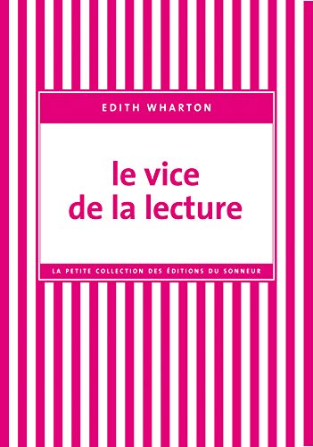 Le Vice de la lecture (La petite collection) Le Vice de la lecture (La petite collection)