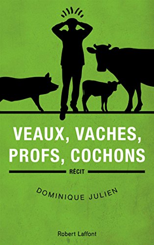 couverture de : Veaux, vaches, profs, cochons