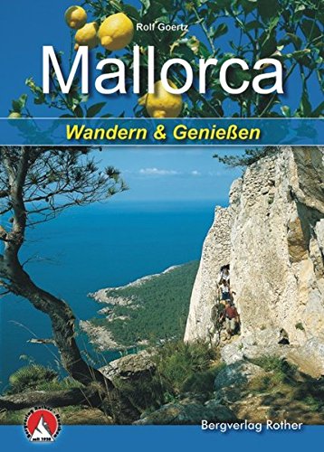 Download Mallorca: Wandern & Genießen. Mit GPS-Daten (Rother Selection) Download Mallorca: Wandern & Genießen. Mit GPS-Daten (Rother Selection)