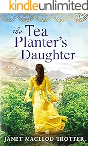 The Tea Planter's Daughter (The India Tea Series Book 1)