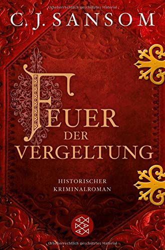 Preisvergleich Produktbild Feuer der Vergeltung: Historischer Kriminalroman (Matthew Shardlake)