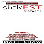 sickEST B*stards: An Extreme Horror Short Story