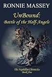 Image de UnBound: Battle of the Half-Angels (Nephillim Chronicles Book 1) (English Edition)
