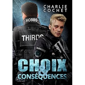 Choix et conséquences (THIRDS (Français) t. 6) (French Edition)