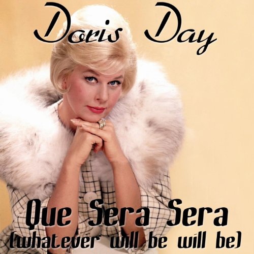 Que Sera Sera (Whatever Will Be,