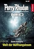 Perry Rhodan Neo 212: Welt der Hoffnungslosen by 
