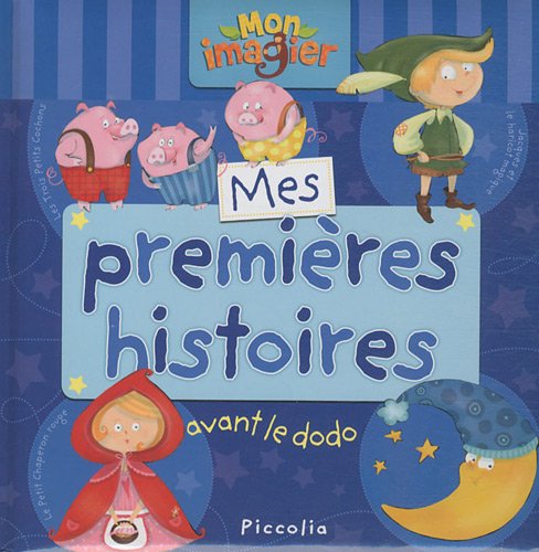 couverture de : Mes premi&egrave;res histoires avant le dodo