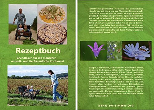 Download Rezeptbuch: Grundlagen für die menschen-, umwelt- und tierfreundliche Kochkunst Download Rezeptbuch: Grundlagen für die menschen-, umwelt- und tierfreundliche Kochkunst