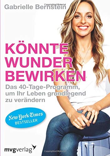 Knnte-Wunder-bewirken-Das-40-Tage-Programm-um-Ihr-Leben-grundlegend-zu-verndern