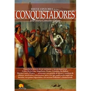 Breve historia de los conquistadores