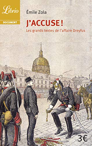 J'accuse ! : Et autres textes sur l'affaire Dreyfus J'accuse ! : Et autres textes sur l'affaire Dreyfus