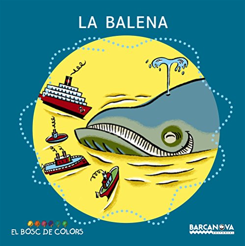 La balena (El Bosc De Colors)