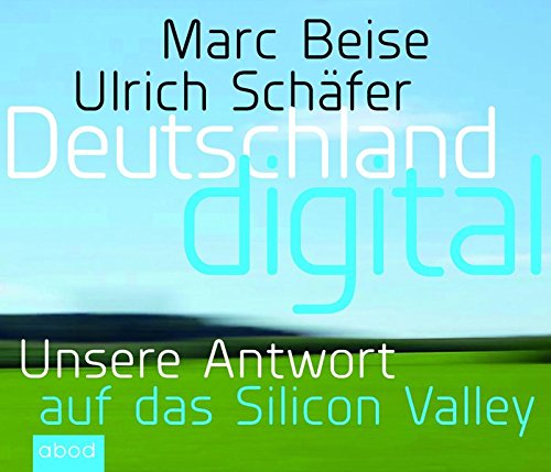 Download Deutschland digital: Wer macht das Geschäft in unserem Land? Download Deutschland digital: Wer macht das Geschäft in unserem Land?