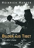 Bilder aus Tibet: Das alte Lhasa by 