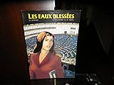 Les Eaux Blessées