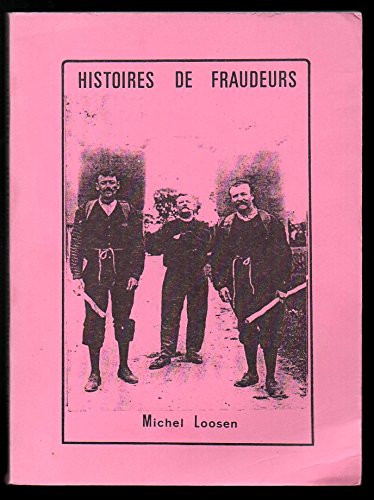 Histoires de fraudeurs