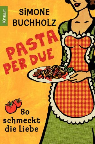 Download Pasta per due: So schmeckt die Liebe Download Pasta per due: So schmeckt die Liebe