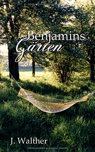 Benjamins Gärten