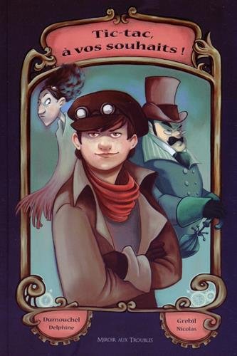 couverture de : Tic-tac, &agrave; vos souhaits !