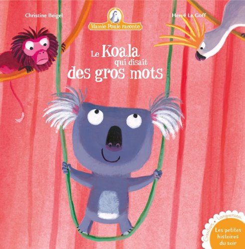 Le koala qui disait des gros mots