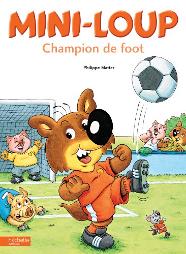 Download Mini-Loup champion de foot (Albums) Download Mini-Loup champion de foot (Albums)