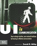 Image de UI is Communication: How to Design Intuitive, User Centered Interfaces by Focusing on Effective Communication