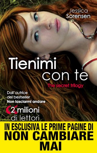 Tienimi con te (The Secret Series Vol. 2) Tienimi con te (The Secret Series Vol. 2)