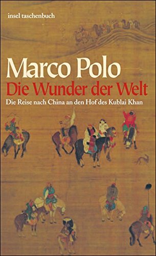 Download Die Wunder der Welt: Il Milione (insel taschenbuch) Download Die Wunder der Welt: Il Milione (insel taschenbuch)